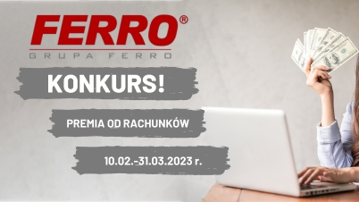 FERRO - Promocja "Premia do rachunków"