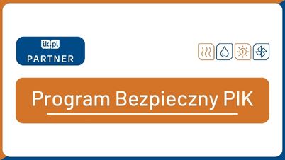 Bezpieczna instalacja dzięki Programowi Bezpieczny PIK