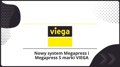 Nowy system Megapress i Megapress S marki VIEGA