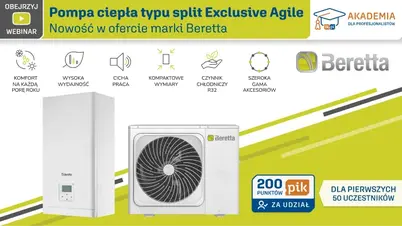 WEBINARIUM - Pompa ciepła Exclusive Agile typu split marki BERETTA