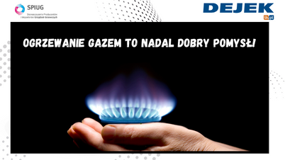 SPIUG - Ogrzewanie gazem? Dlaczego nadal warto?