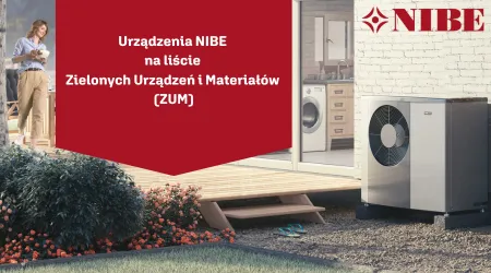 NIBE - Urządzenia NIBE znalazły się na liście Zielonych Urządzeń i Materiałów (ZUM)