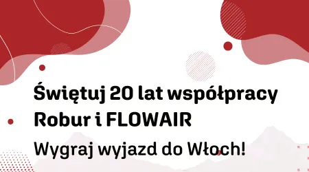 FLOWAIR - 20 lat razem! Świętuj z marką i wygraj wyjazd do malowniczej Italii!