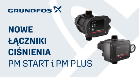 Nowa generacja łączników ciśnienia Grundfos: przyszłość zaczyna się teraz